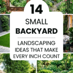 14 Small Backyard Landscaping Ideas That Make Every Inch Count