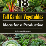 18 Fall Garden Vegetables Ideas for a Productive Autumn Harvest