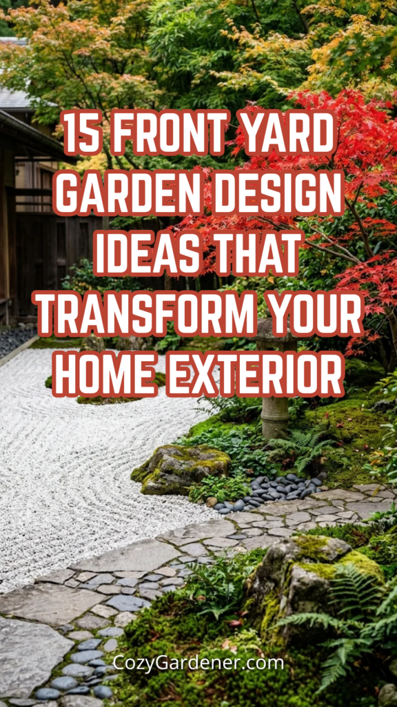 15 Front Yard Garden Design Ideas That Transform Your Home Exterior