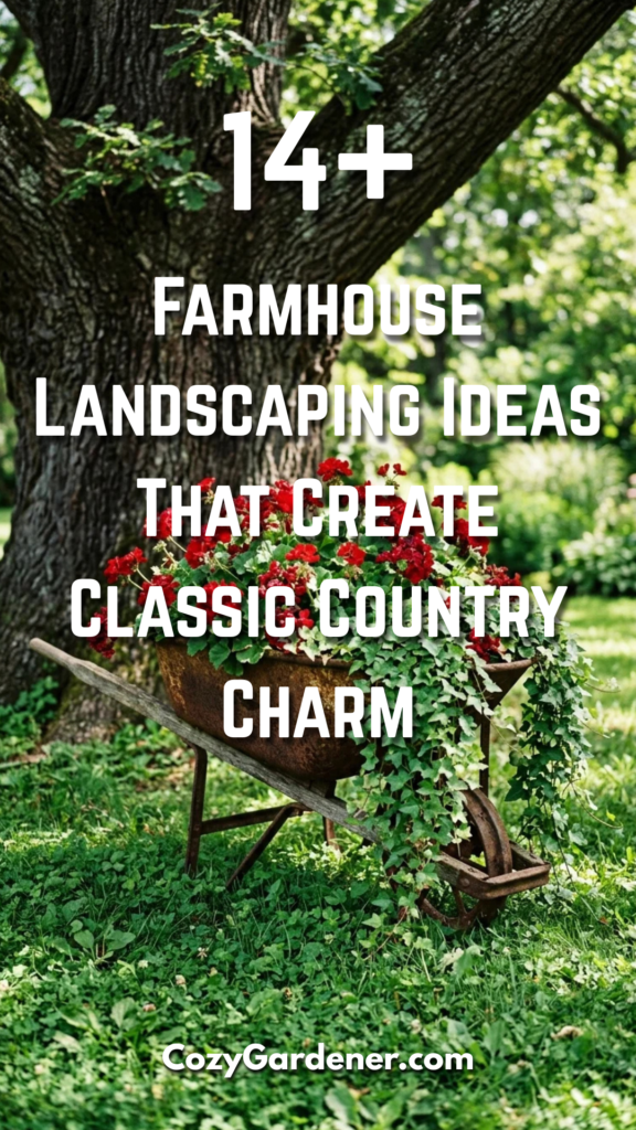 14 Farmhouse Landscaping Ideas That Create Classic Country Charm