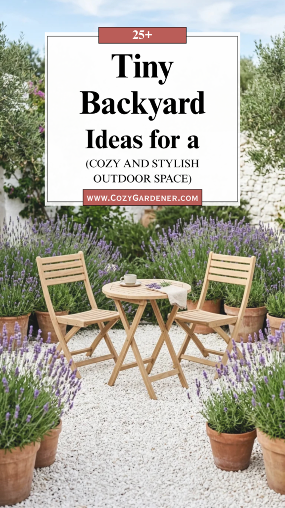 25 Tiny Backyard Ideas for a Cozy and Stylish Outdoor Space