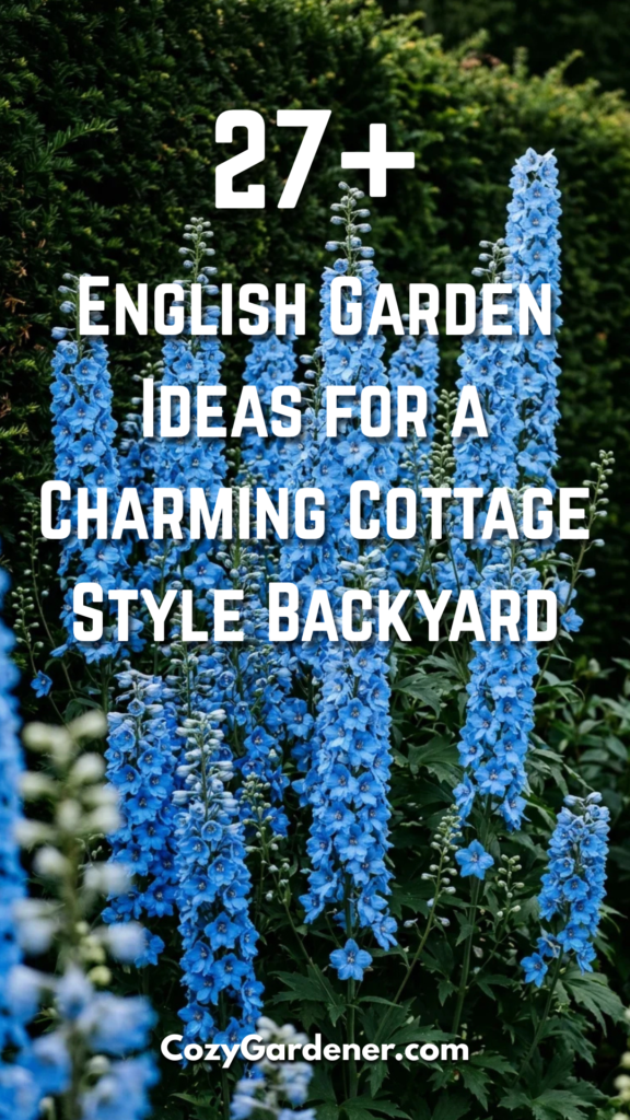 27 English Garden Ideas for a Charming Cottage-Style Backyard