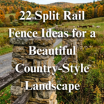 22 Split Rail Fence Ideas for a Beautiful Country-Style Landscape