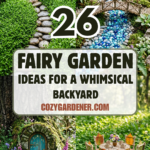 26 Fairy Garden Ideas for a Whimsical Backyard